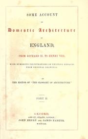 Cover of: Some account of domestic architecture in England