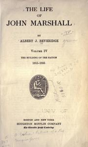 Cover of: The life of John Marshall by Albert Jeremiah Beveridge