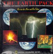 Cover of: The earth pack: tornadoes, earthquakes, volcanoes : nature's forces in three dimensions