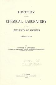 History of the Chemical laboratory of the University of Michigan, 1856-1916 by Campbell, Edward De Mille