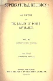 Cover of: Supernatural religion: an inquiry into the reality of divine revelation.