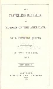 Cover of: The travelling bachelor by James Fenimore Cooper