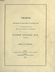 Cover of: Charge delivered on the sixth of January, 1862: at the Quarter Sessions held for the borough of Birmingham, with an appendix.