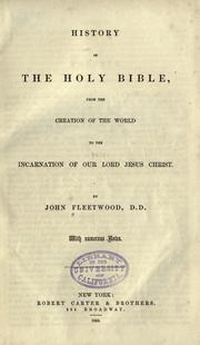 Cover of: History of the Holy Bible: from the creation of the world to the incarnation of Our Lord Jesus Christ