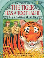 Cover of: The Tiger Has a Toothache by Patricia Lauber