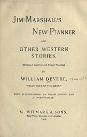 Cover of: Jim Marshall's new pianner and other western stories by William De Vere