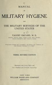 Cover of: Manual of military hygiene: for the military services of the United States