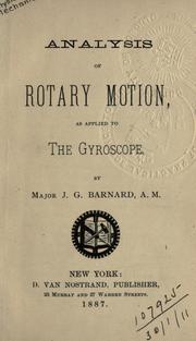 Cover of: Analysis of rotary motion as applied to the gyroscope.