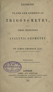 Cover of: Elements of plane and spherical trigonometry: with the first principles of analytical geometry