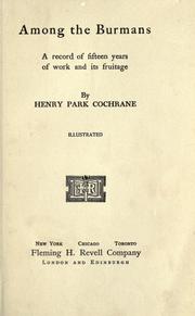 Cover of: Among the Burmans by Henry Park Cochrane