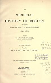 The memorial history of Boston by Justin Winsor
