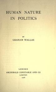Cover of: Human nature in politics. by Graham Wallas