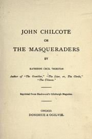 Cover of: John Chilcote, or, The masqueraders by Thurston, Katherine Cecil