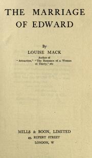 Cover of: The marriage of Edward by Louise Mack