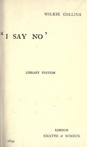 Cover of: I say no. by Wilkie Collins