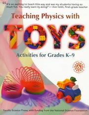 Cover of: Teaching physics with toys: activities for grades K-9
