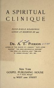 Cover of: A spiritual clinique: four Bible readings given at Keswick in 1907