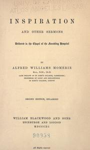 Cover of: Inspiration, and other sermons delivered in the chapel of the Foundling hospital by Alfred Williams Momerie