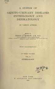 A system of genito-urinary diseases, syphilology and  dermatology by Morrow, Prince Albert