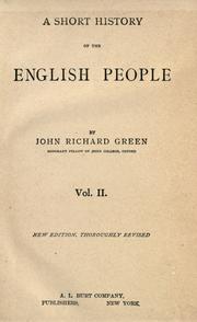 Cover of: A short history of the English people. by John Richard Green