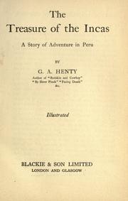 Cover of: The Treasure of the Incas: a story of adventure in Peru