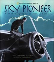 Cover of: Sky pioneer: a photobiography of Amelia Earhart