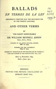 Cover of: Ballads en termes de la ley (originally written for the exclusive use of the Trinity lawyers) and other verses by Anson, William Reynell Sir