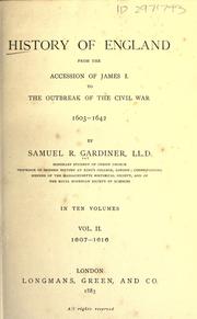 Cover of: History of England from the accession of James I. to the outbreak of the civil war, 1603-1642. by Gardiner, Samuel Rawson
