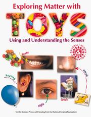 Cover of: Exploring Matter with Toys: Using and Understanding the Senses