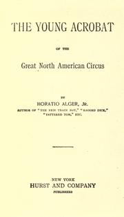 Cover of: The young acrobat of the Great North American Circus.