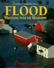 Cover of: Flood: wrestling with the Mississippi