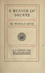 Cover of: A weaver of dreams. by Myrtle Reed