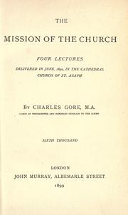 Cover of: The mission of the church by Charles Gore M.A.