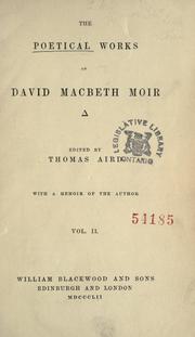 Cover of: The poetical works of David Macbeth Moir by D. M. Moir, D. M. Moir