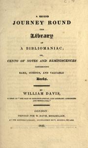 A second journey round the library of a bibliomaniac by William Davis (bibliographer)