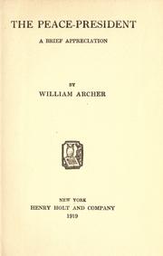 Cover of: The peace-president by William Archer