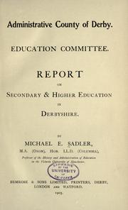 Cover of: Report on secondary & higher education in Derbyshire.