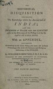 Cover of: An historical disquisition concerning the knowledge which the ancients had of India by William Robertson