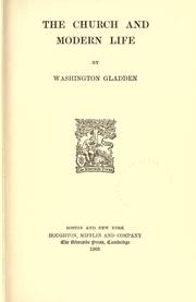 Cover of: The church and modern life by Washington Gladden