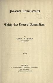 Cover of: Personal reminicsences of thirty-five years of journalism. by Franc Banga Wilkie