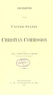 Cover of: Incidents of the United States Christian Commission by Edward Parmelee Smith