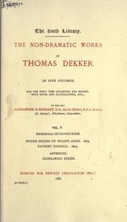 Cover of: The non-dramatic works of Thomas Dekker. by Thomas Dekker