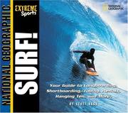 Cover of: Surf!: your guide to longboarding, shortboarding, tubing, aerials, hanging ten, and more