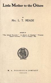 Cover of: Little Mother to the others by L. T. Meade
