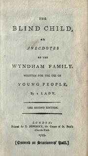 Cover of: The blind child, or, Anecdotes of the Wyndham family by Elizabeth Sibthorpe Pinchard