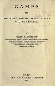 Cover of: Games for the playground, home, school and gymnasium.