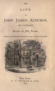 The life of John James Audubon, the naturalist by John James Audubon