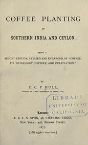 Cover of: Coffee planting in southern India and Ceylon.