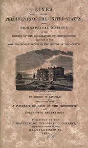Lives of the presidents of the United States by Robert W. Lincoln