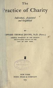Cover of: The practice of charity: individual, associated and organized